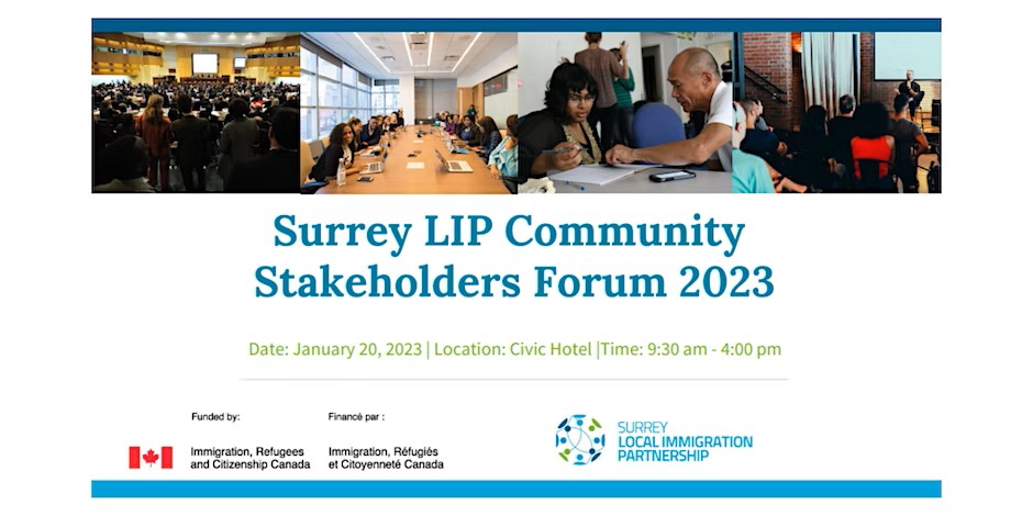 The Surrey LIP will bring together community members for our Community Stakeholders Forum: “Preparing the Community to Welcome Newcomers,” on January 20, 2023 at the Civic Hotel.